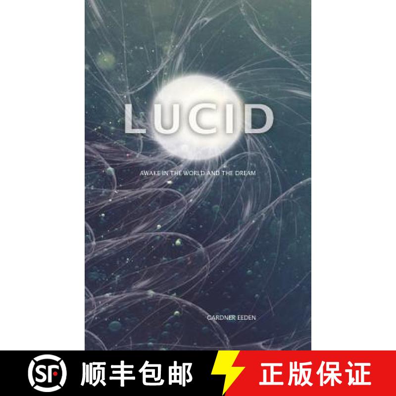 【3-4周达】Lucid: Awake in the World and the Dream [9780692891988]