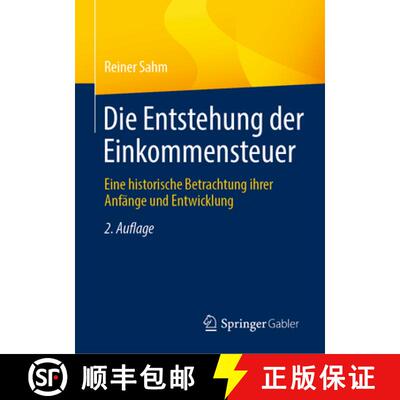 【3-4周达】精装 Die Entstehung der Einkommensteuer: Eine historische Betrachtung ihrer Anfänge und E... [9783658490683]