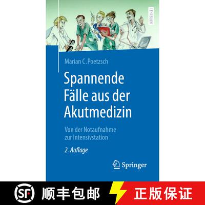 【3-4周达】Spannende Fälle aus der Akutmedizin: Von der Notaufnahme zur Intensivstation (2. Auflage ... [9783662693919]