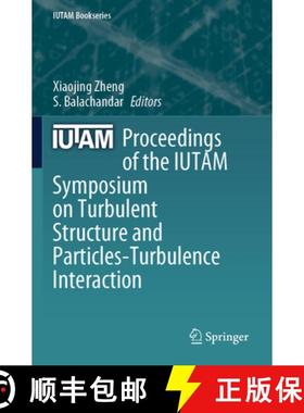 【3-4周达】Proceedings of the Iutam Symposium on Turbulent Structure and Particles-Turbulence Interac... [9783031472602]
