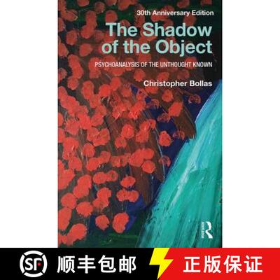 预订 The Shadow of the Object: Psychoanalysis of the Unthought Known [9781138218444]