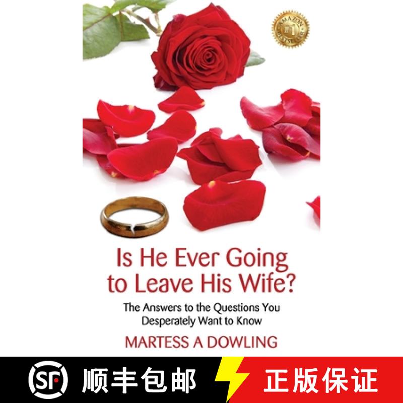 【2-3周达】Is He Ever Going to Leave His Wife: The Answers to the Questions You Desperately Want to Know [9781922828972]