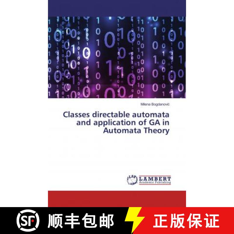 预订 Classes directable automata and application of GA in Automata Theory [9786135791822]