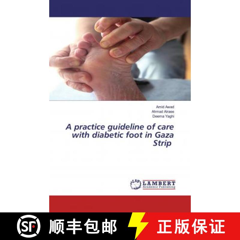 预订 A practice guideline of care with diabetic foot in Gaza Strip [9786200569691]