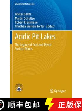 【3-4周达】Acidic Pit Lakes : The Legacy of Coal and Metal Surface Mines [9783642293832]