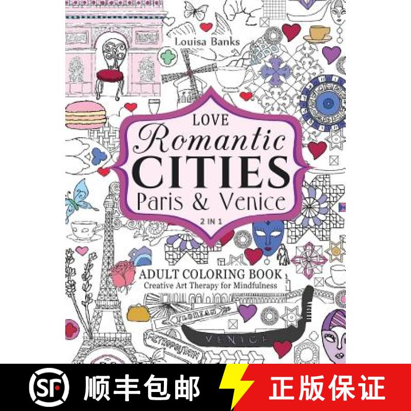 【3-4周达】Love Romantic Cities Paris and Venice 2 in 1 Adult Coloring Book: Creative Art Therapy for... [9780957487864]