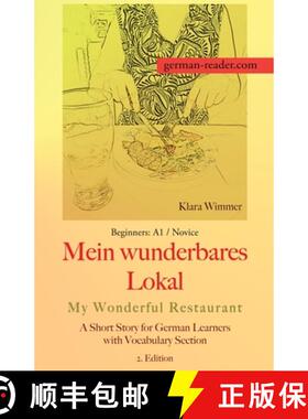 【3-4周达】German Reader, Beginners A1/Novice - Mein wunderbares Lokal / My Wonderful Restaurant: A S... [9783903517202]