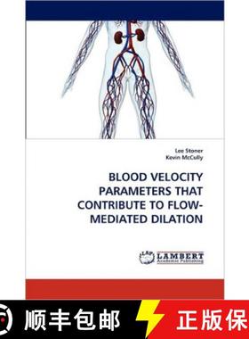 预订 Blood Velocity Parameters That Contribute to Flow-Mediated Dilation [9783843393812]