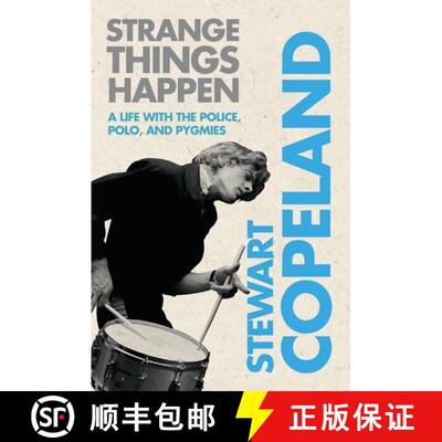 【3-4周达】Strange Things Happen: A Life with The Police, Polo, and Pygmies [9780061791512]