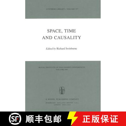 【3-4周达】精装 Space, Time and Causality : Royal Institute of Philosophy Conferences Volume 1981 [9789027714374]