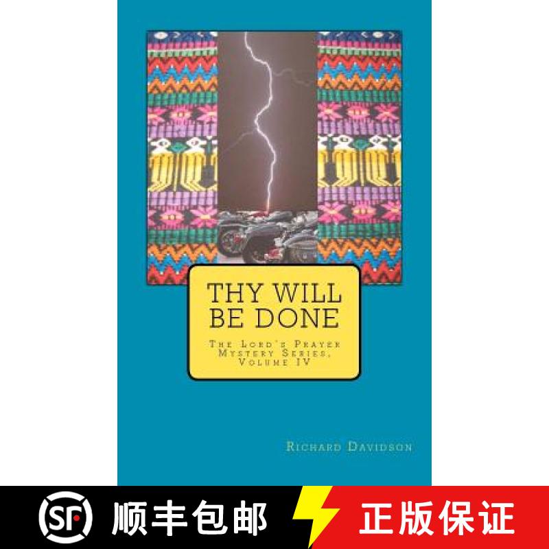 【2-3周达】Thy Will Be Done: The Lord's Prayer Mystery Series, Volume IV [9780982916025]
