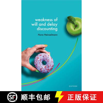 【3-4周达】精装 Weakness of Will and Delay Discounting [9780192865953]
