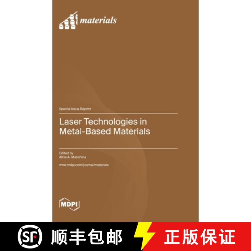 【2-3周达】Laser Technologies in Metal-Based Materials [9783036583143]