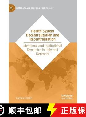 【3-4周达】Health System Decentralization and Recentralization : Ideational and Institutional Dynamic... [9783030117566]