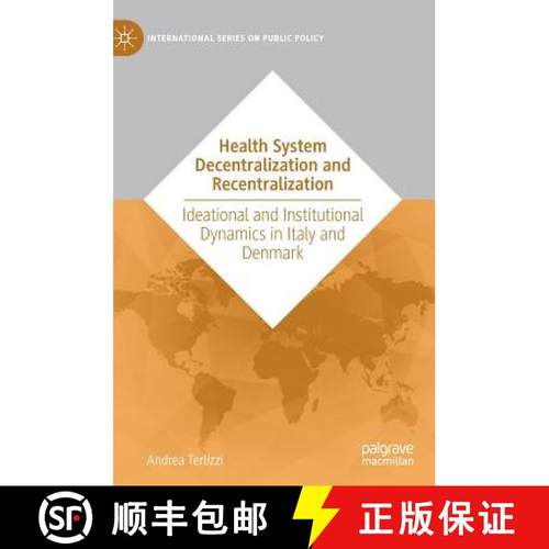 【3-4周达】Health System Decentralization and Recentralization : Ideational and Institutional Dynamic... [9783030117566]