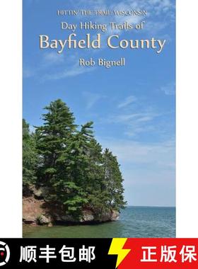 【3-4周达】Day Hiking Trails of Bayfield County [9780989672399]