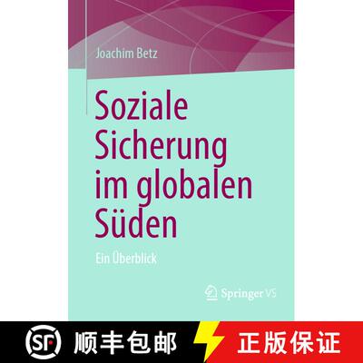 【3-4周达】Soziale Sicherung im globalen Süden : Ein Überblick [9783658452124]