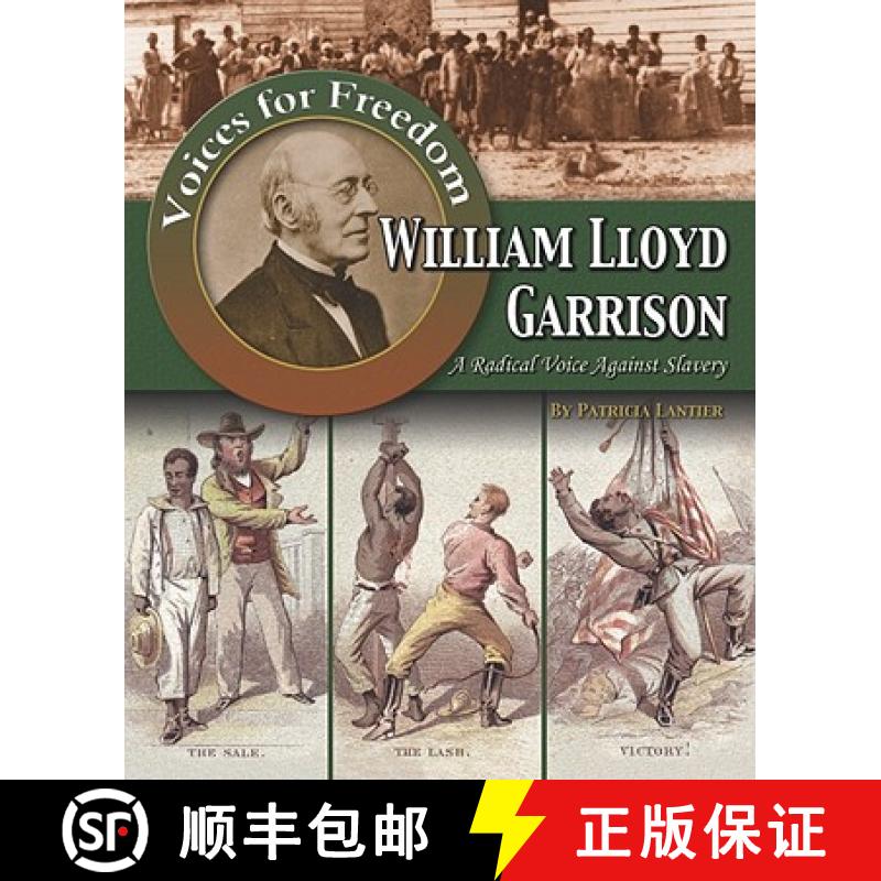 【3-4周达】William Lloyd Garrison: A Radical Voice Against Slavery [9780778748410]