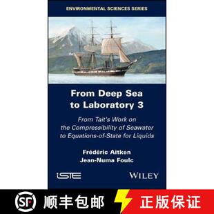 【3-4周达】From Deep Sea To Laboratory 3 - From Tait'S Work On The Compressibility Of Water To Equati... [9781786303769]