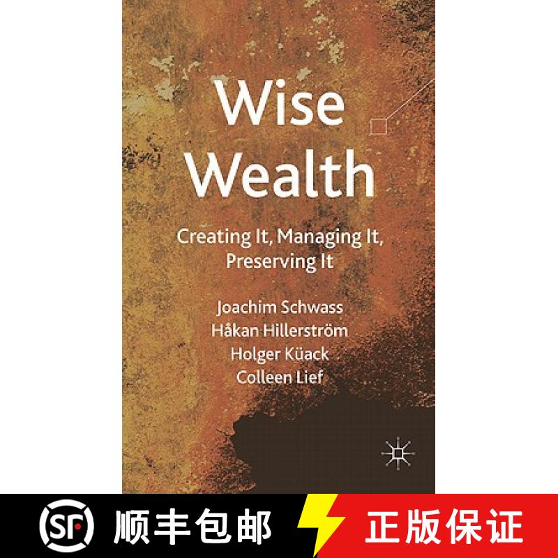 【3-4周达】Wise Wealth: Creating It, Managing It, Preserving It [9780230290051]
