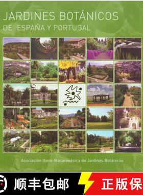 预订 Jardines Botanicos de España y Portugal [Botanical Gardens in Spain and Portugal] [9788481387346]