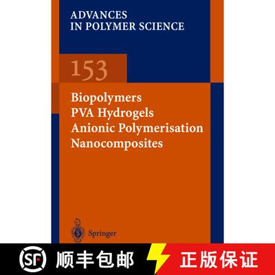 【3-4周达】Biopolymers · PVA Hydrogels Anionic Polymerisation Nanocomposites (Softcover reprint of t... [9783662147016]