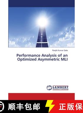 【3-4周达】Performance Analysis of an Optimized Asymmetric MLI [9786204717371]