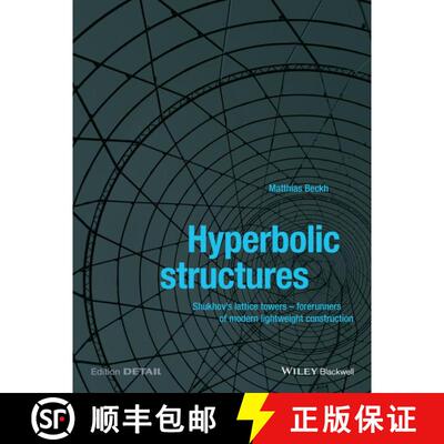 【3-4周达】Hyperbolic Structures -  Sukhov'S Lattice Towers -Forerunners Of Modern Lightweight Constr... [9781118932681]