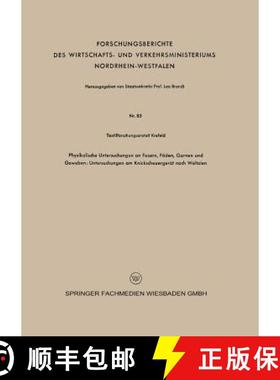 【3-4周达】Physikalische Untersuchungen an Fasern, Fäden, Garnen Und Geweben: Untersuchungen Am Knic... [9783663032915]