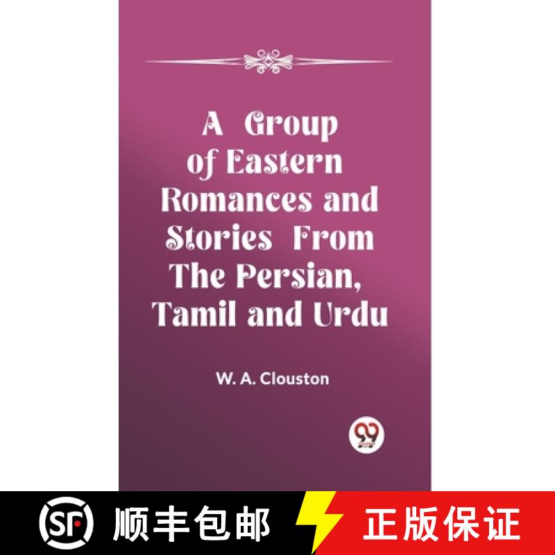 【3-4周达】Group of Eastern Romances and Stories from the Persian, Tamil and Urdu (Edition2023) [9789362200358]
