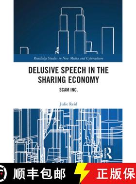 【3-4周达】Delusive Speech in the Sharing Economy: Scam Inc. [9781032845920]