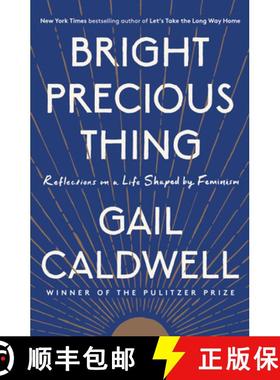 【3-4周达】Bright Precious Thing: Reflections on a Life Shaped by Feminism [9780525510079]