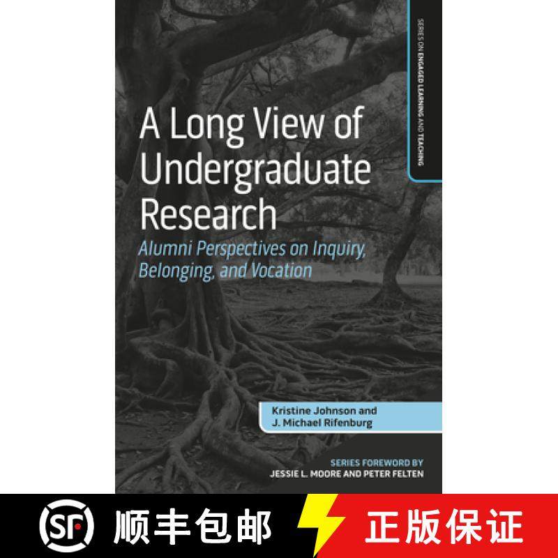 【3-4周达】A Long View of Undergraduate Research: Alumni Perspectives on Inquiry, Belonging, and Voca... [9781032701271]