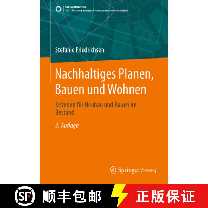 【4周达】Nachhaltiges Planen, Bauen und Wohnen : Kriterien für Neubau und Bauen im Bestand [9783662682036]