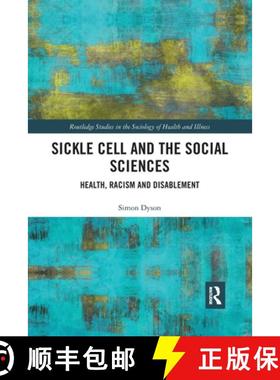 【3-4周达】Sickle Cell and the Social Sciences: Health, Racism and Disablement [9780367702670]