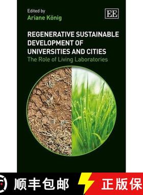 【3-4周达】Regenerative Sustainable Development of Universities and Cities: The Role of Living Labora... [9781781003633]