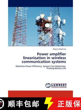 预订 Power Amplifier Linearization in Wireless Communication Systems [9783845432823]