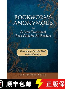 预订 Bookworms Anonymous: A Non-Traditional Book Club for All Readers [9781439235133]