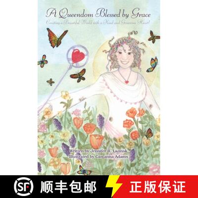 【3-4周达】A Queendom Blessed by Grace: Creating a Beautiful World with a Kind and Generous Heart! [9781439216545]