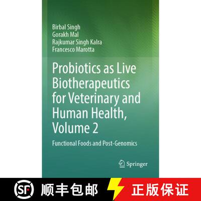 【3-4周达】Probiotics as Live Biotherapeutics for Veterinary and Human Health, Volume 2: Functional F... [9783031654619]
