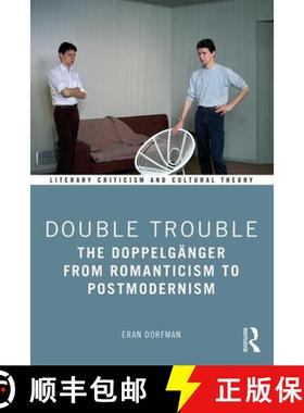 【3-4周达】Double Trouble: The Doppelgänger from Romanticism to Postmodernism [9780367441449]