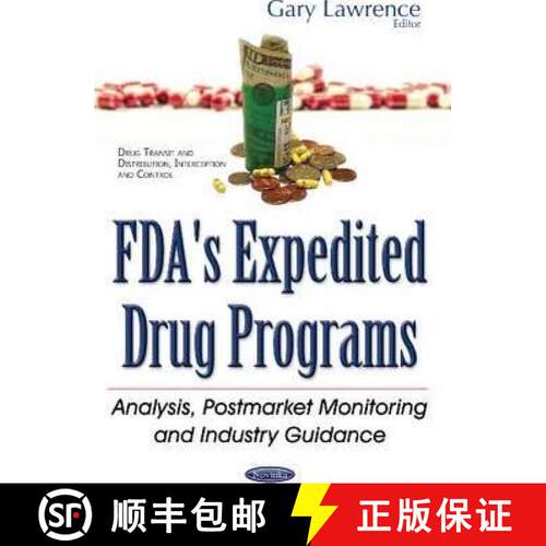 【3-4周达】FDA's Expedited Drug Programs: Analysis, Postmarket Monitoring and Industry Guidance [9781634857727]