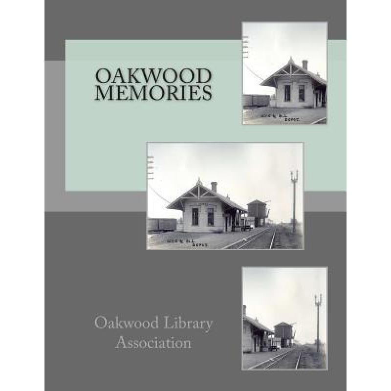 预订 Oakwood Memories [9780615936932]