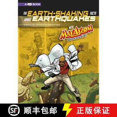 预订 The Earth-Shaking Facts about Earthquakes with Max Axiom, Super Scientist: 4D an Augmented Readi... [9781543560046]