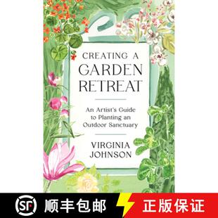 Retreat Garden Creating Outdoor Planting Artist Sanctuary Guide 4周达 9781648290022