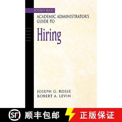 【3-4周达】The Jossey-Bass Academic Administrator'S Guide To Hiring [Wiley教育学] [9780787960636]