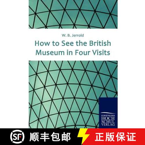【3-4周达】How to See the British Museum in Four Visits [9783867413855]