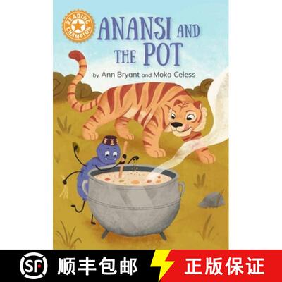 【3-4周达】精装 Reading Champion: Anansi and the Pot: Independent Reading Orange 6 [9781445193366]