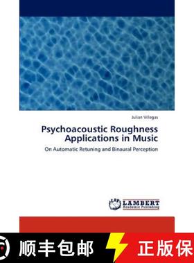 预订 Psychoacoustic Roughness Applications in Music [9783847335320]