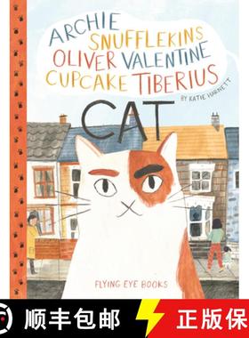 预订 Archie Snufflekins Oliver Valentine Cupcake Tiberius Cat [9781909263376]